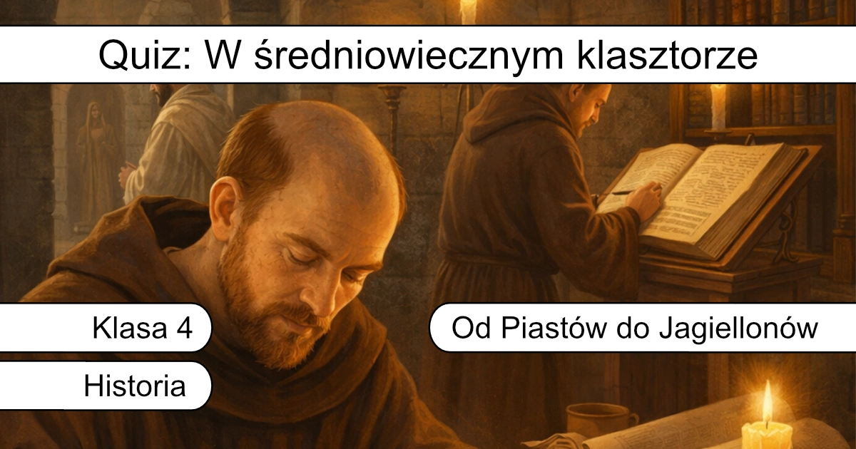 Quiz: W średniowiecznym klasztorze