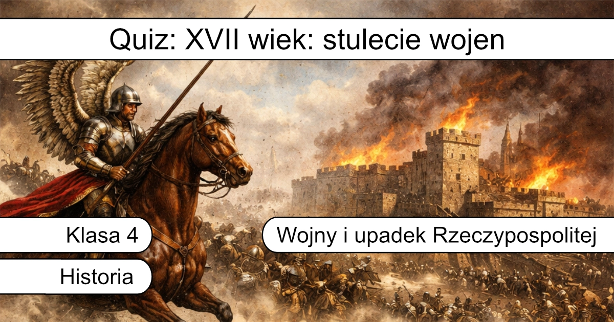 XVII wiek: stulecie wojen