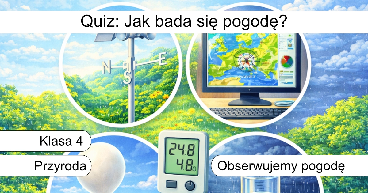 Quiz: Jak bada się pogodę?