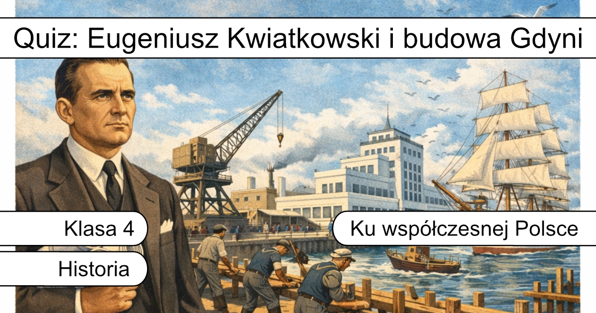 Eugeniusz Kwiatkowski i budowa Gdyni