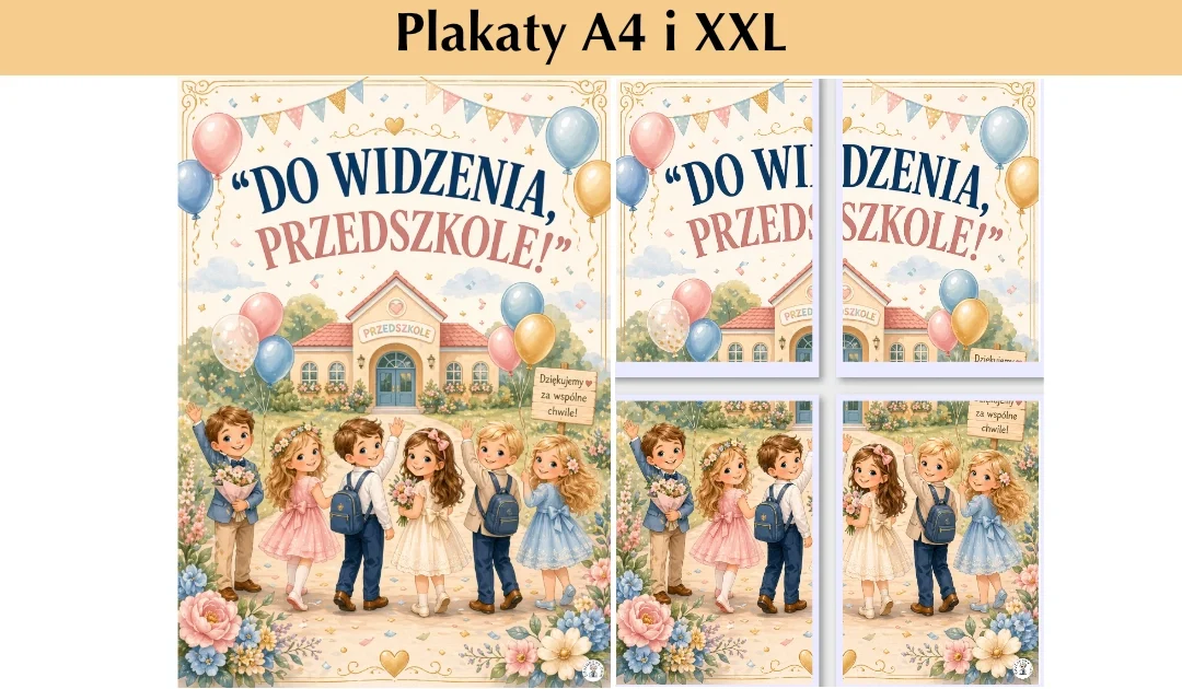 Plakaty A4 i XXL:Do widzenia, Przedszkole!