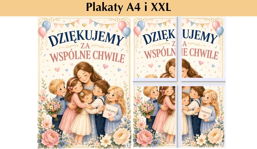 Plakaty A4 i XXL:Dziękujemy za wspólne chwile