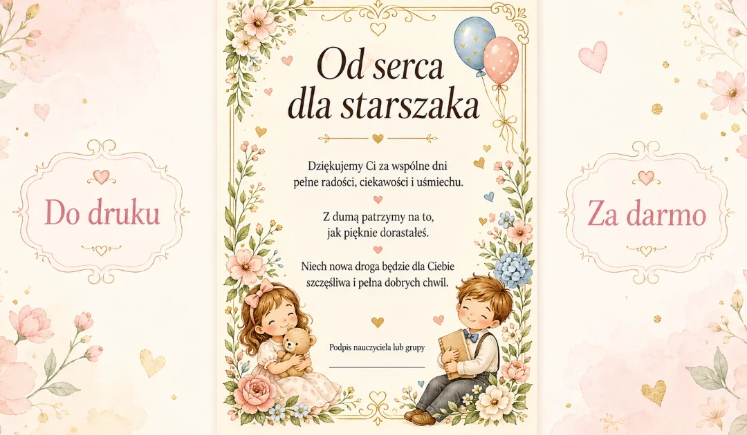 Dedykacja na pożegnanie przedszkola: Od serca dla starszaka