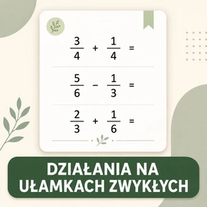 Generator kart pracy: Działania na ułamkach zwykłych