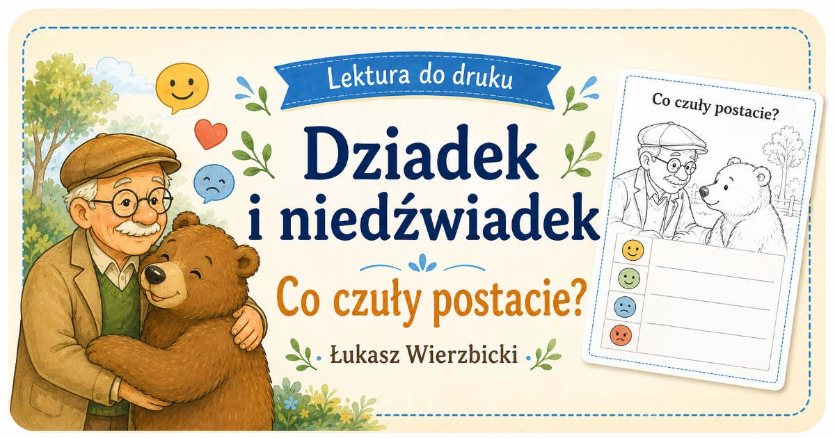 Karta pracy do lektury Dziadek i niedźwiadek: Co czuły postacie?