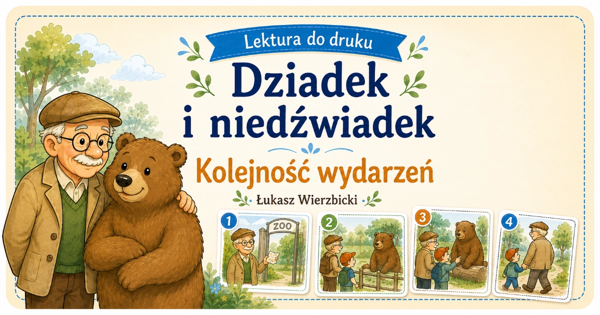 Karta pracy do lektury Dziadek i niedźwiadek: Co wydarzyło się po kolei?