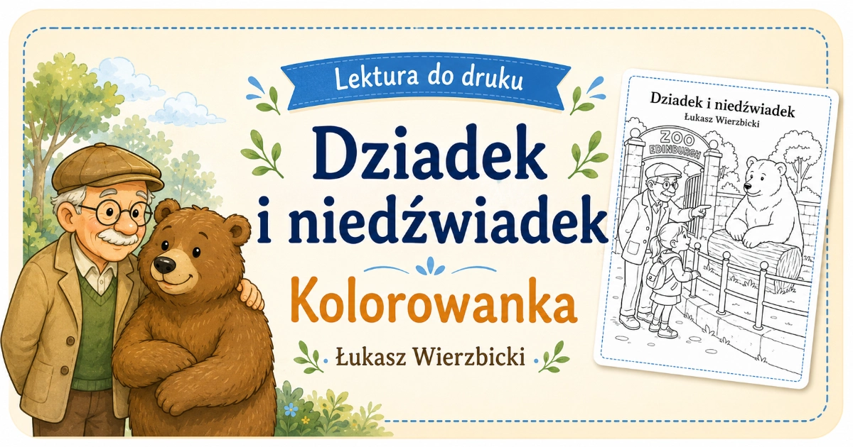 Kolorowanka do lektury: Dziadek i niedźwiadek