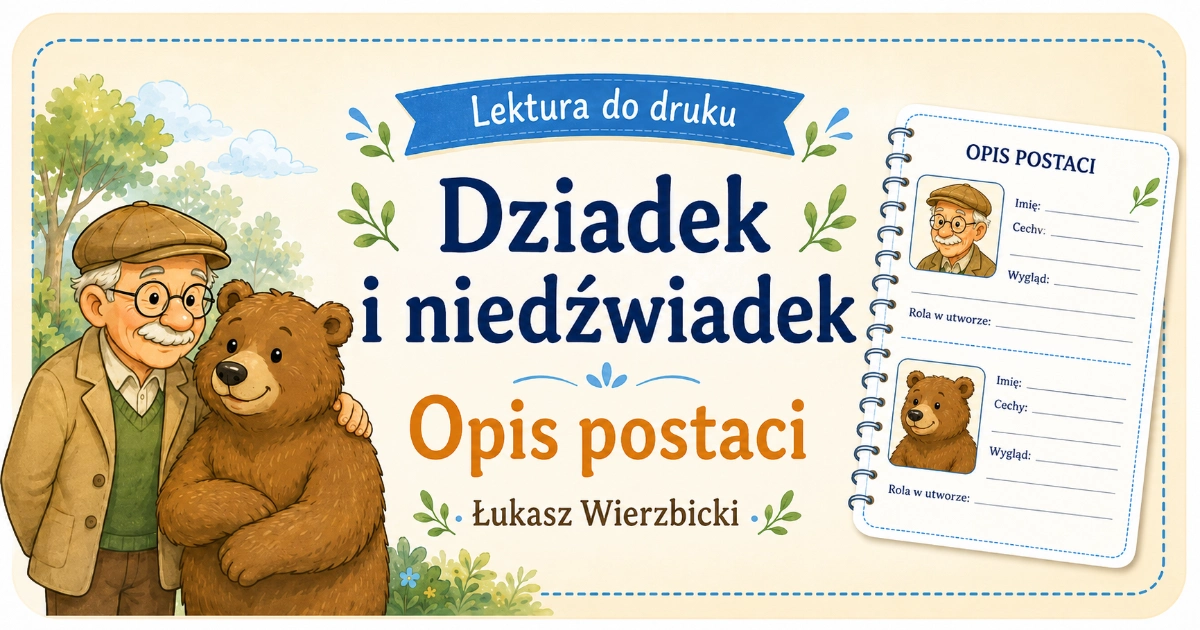 Karta pracy do lektury Dziadek i niedźwiadek: Kto jest kim w lekturze?