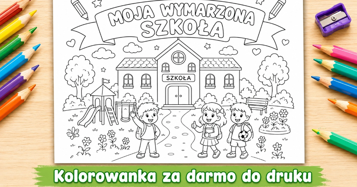 5. Kolorowanka „Moja wymarzona szkoła” Kolorowanka „Moja wymarzona szkoła” do druku 38