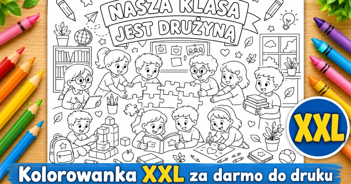7. Kolorowanka „Nasza klasa jest drużyną”XXL Kolorowanka XXL „Nasza klasa jest drużyną” do druku 38