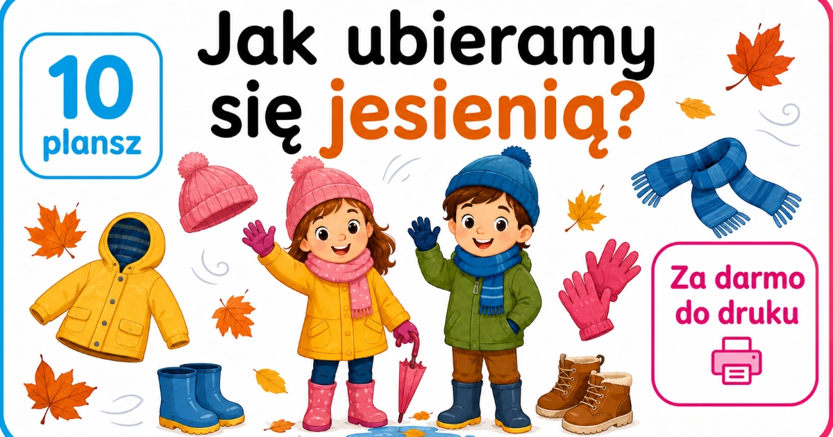 Plansze dydaktyczne do druku: Jak ubieramy się jesienią 38