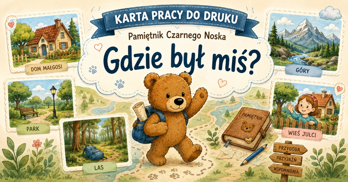 Karta pracy do lektury Pamiętnik Czarnego Noska: Gdzie był Czarny Nosek?