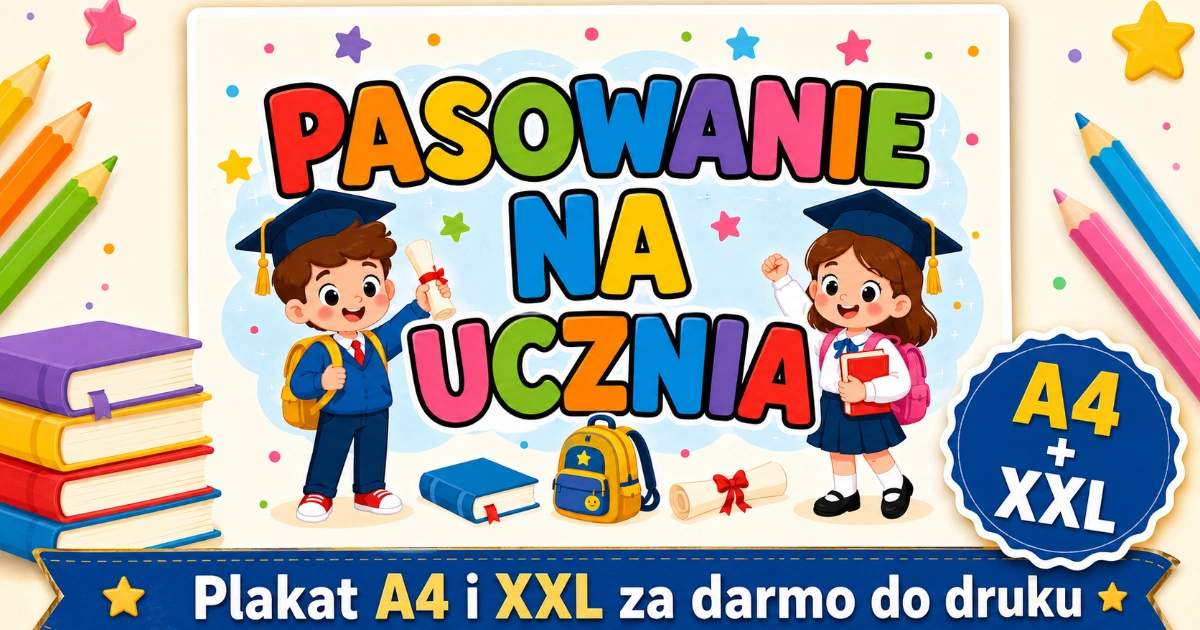 Plakat A4 i XXL do druku: Pasowanie na ucznia z uczniami