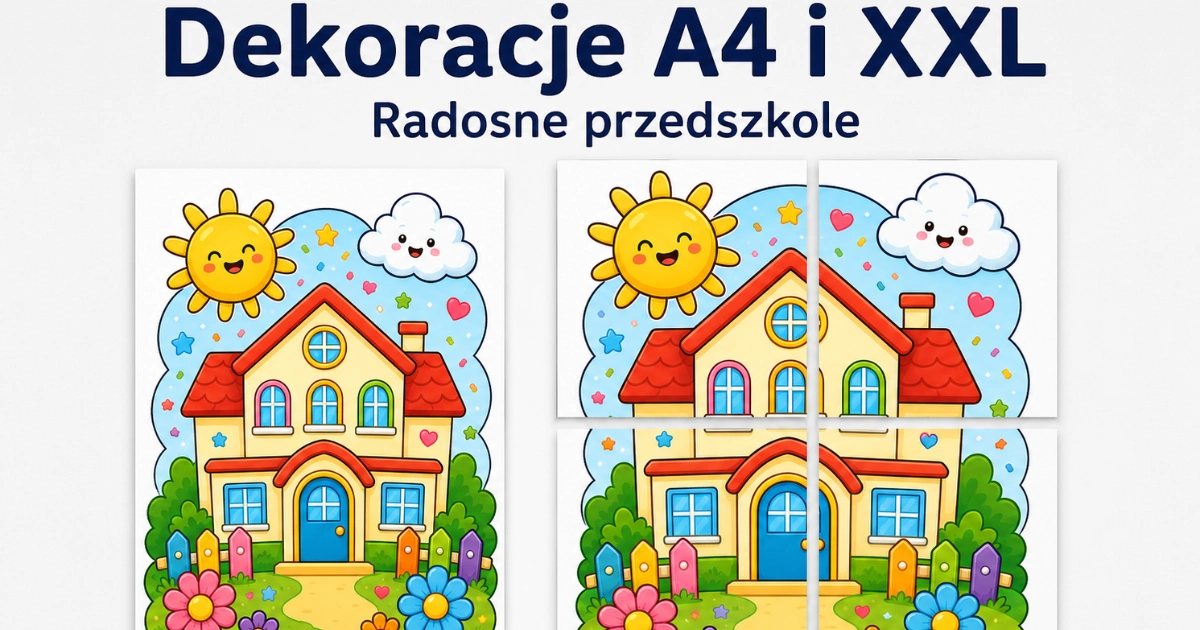 Dekoracje A4 i XXL: Radosne przedszkole do druku
