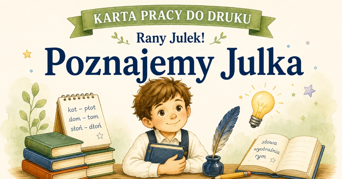 Karta pracy do lektury Rany Julek: Poznajemy Julka