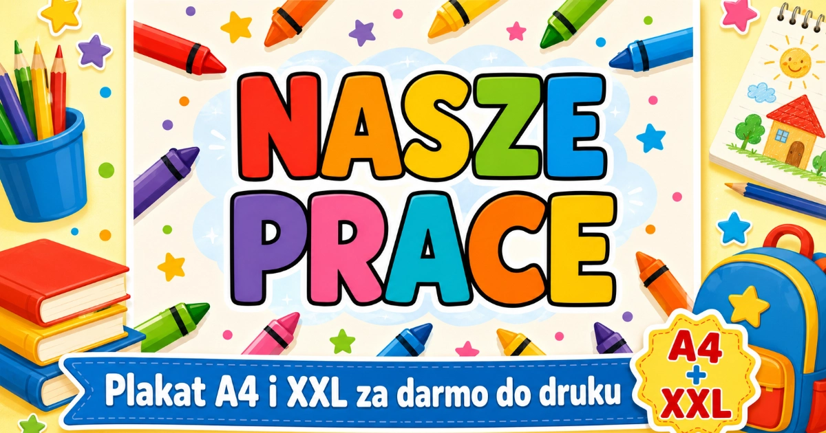Plakat A4 i XXL do druku: „Nasze prace” z kredkami