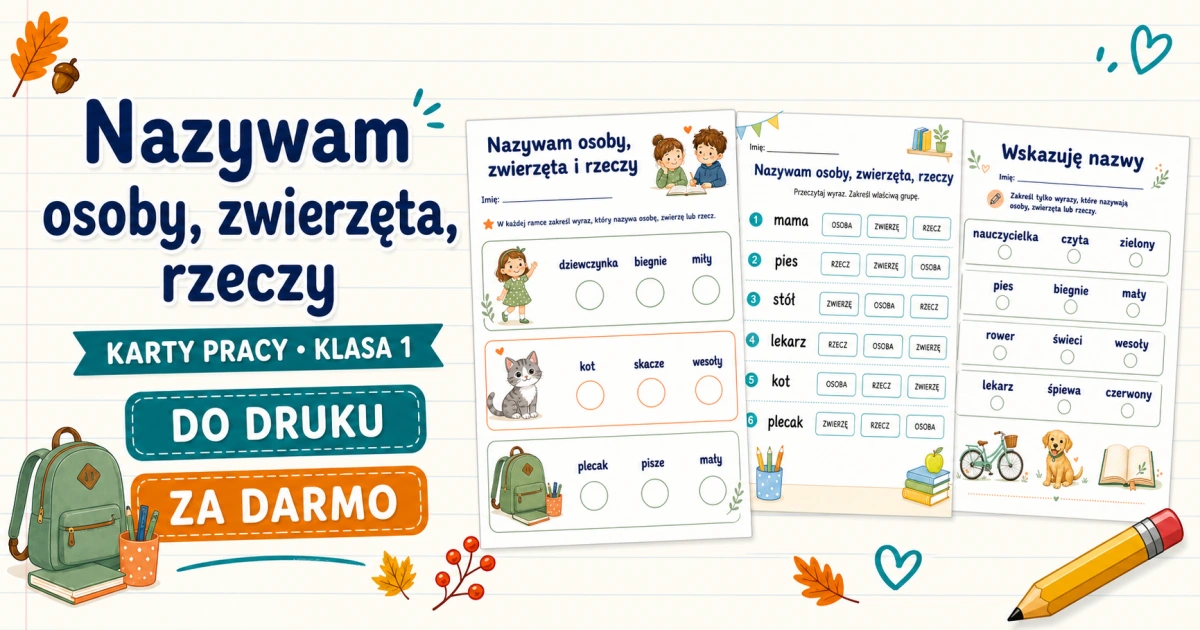 Nazywam osoby, zwierzęta, rzeczy