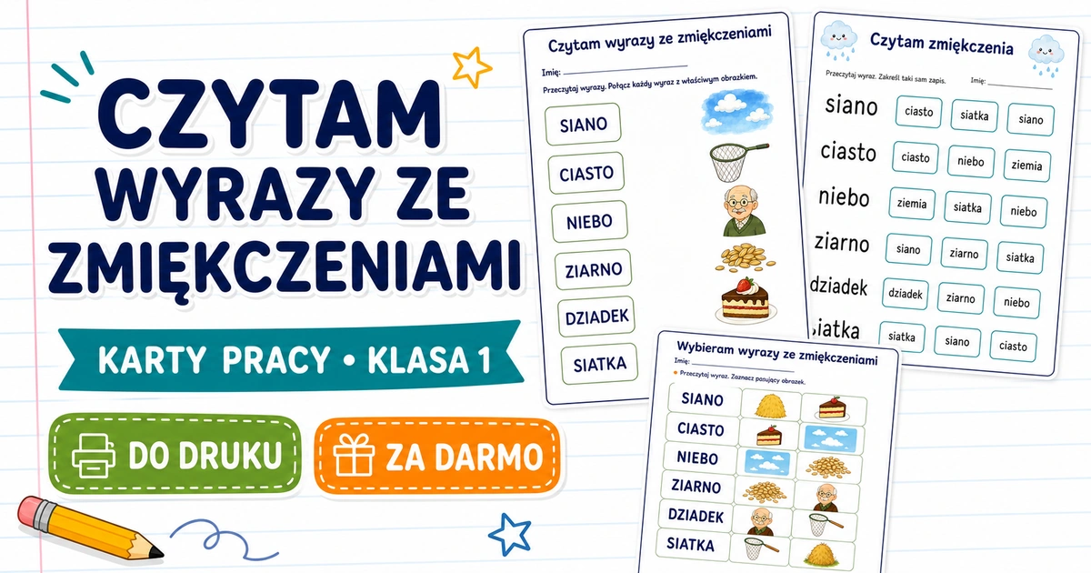 Karty pracy: Czytam wyrazy ze zmiękczeniami
