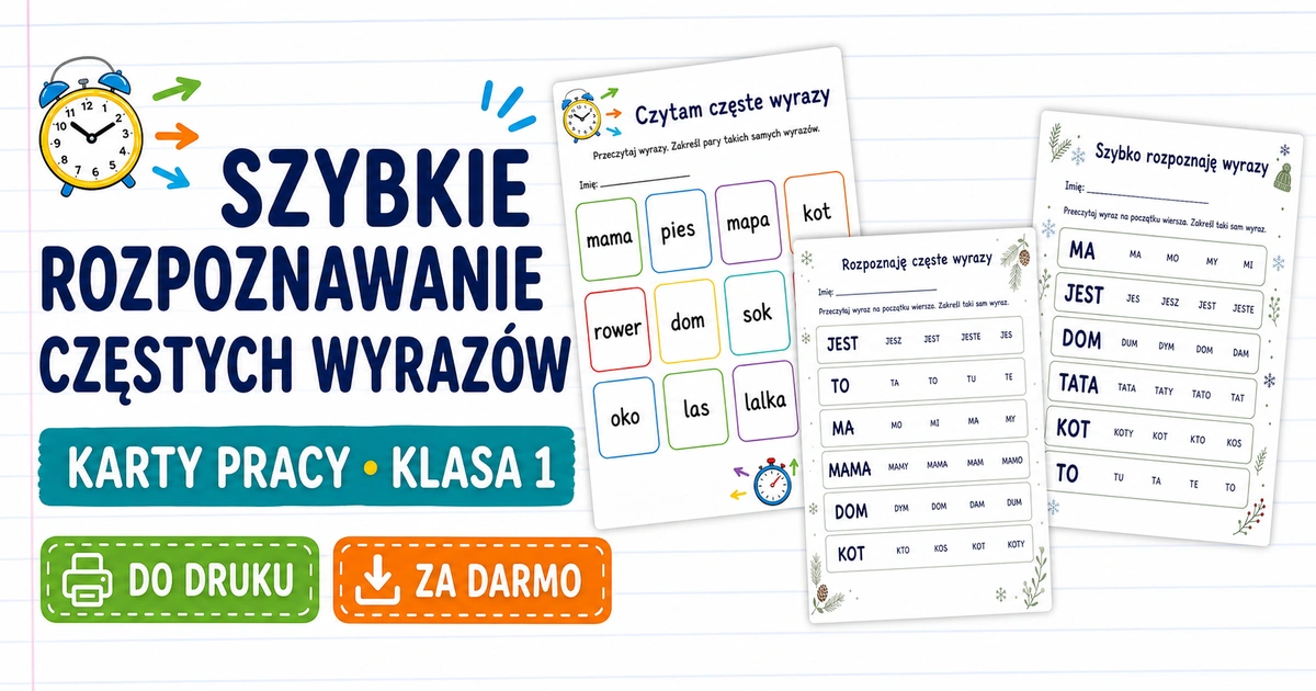Karty pracy: Szybkie rozpoznawanie częstych wyrazów
