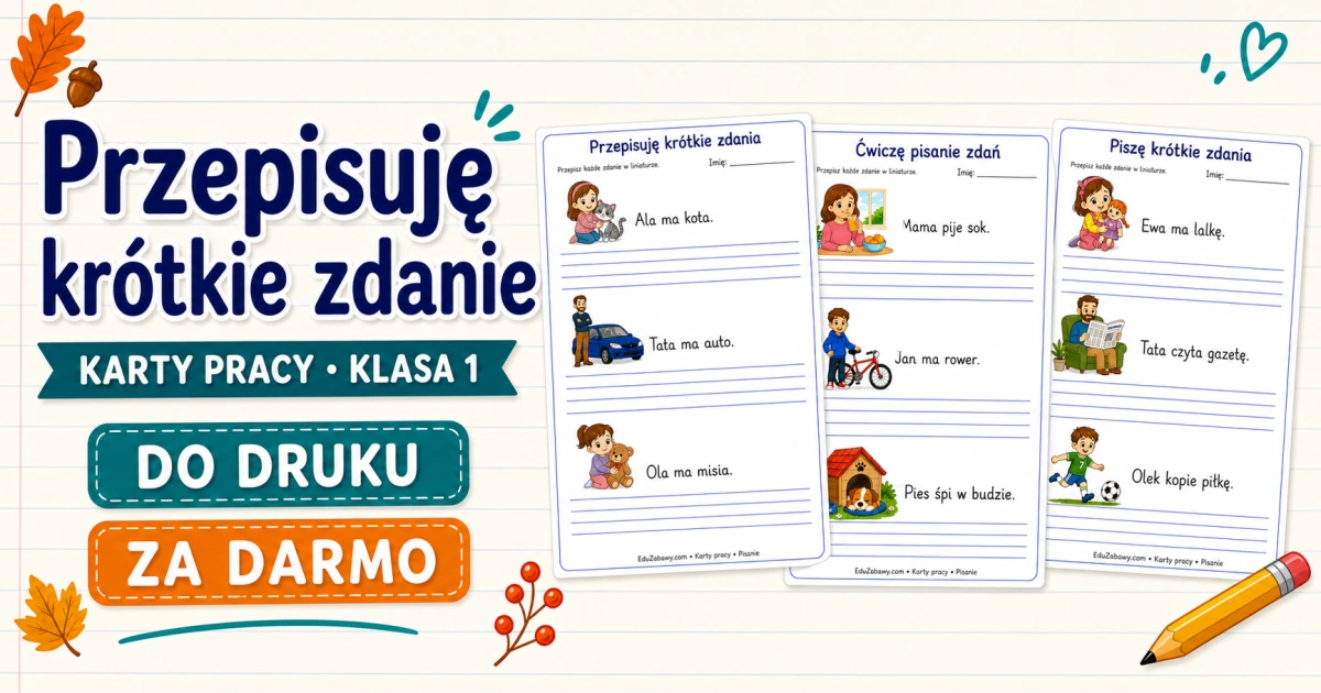 Karty pracy: Przepisuję krótkie zdanie 38