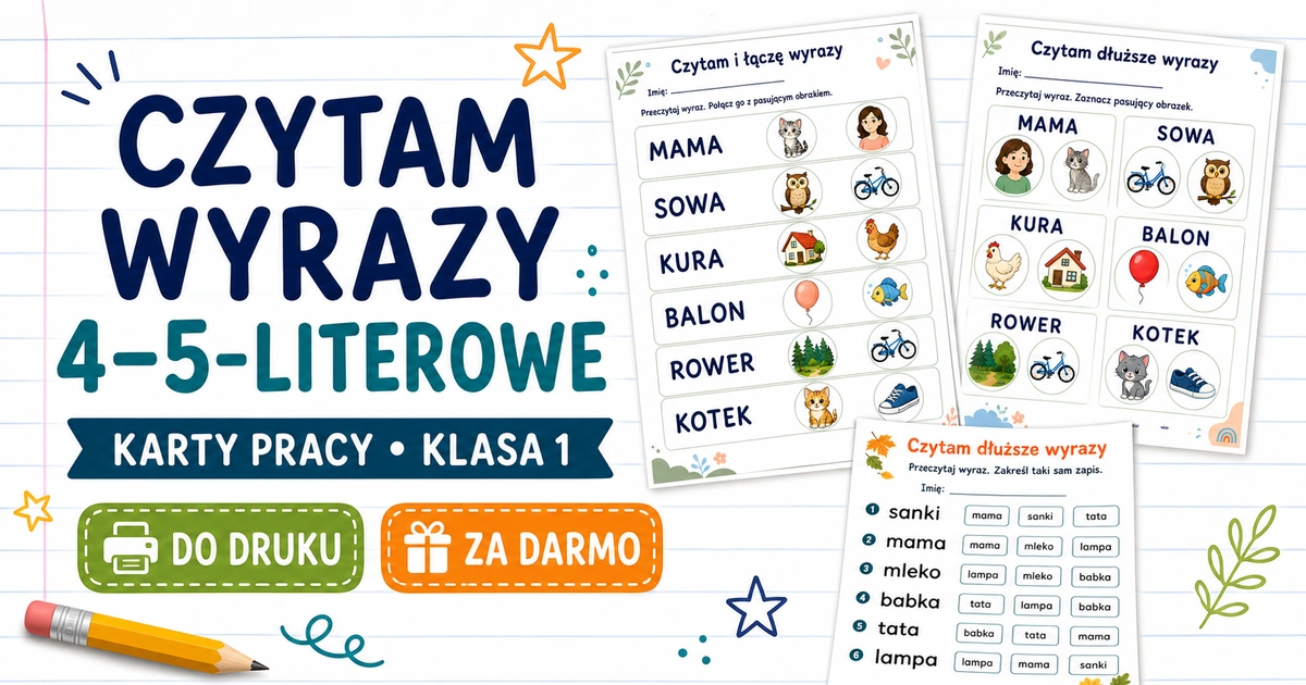 Karty pracy: Czytam wyrazy 4–5-literowe