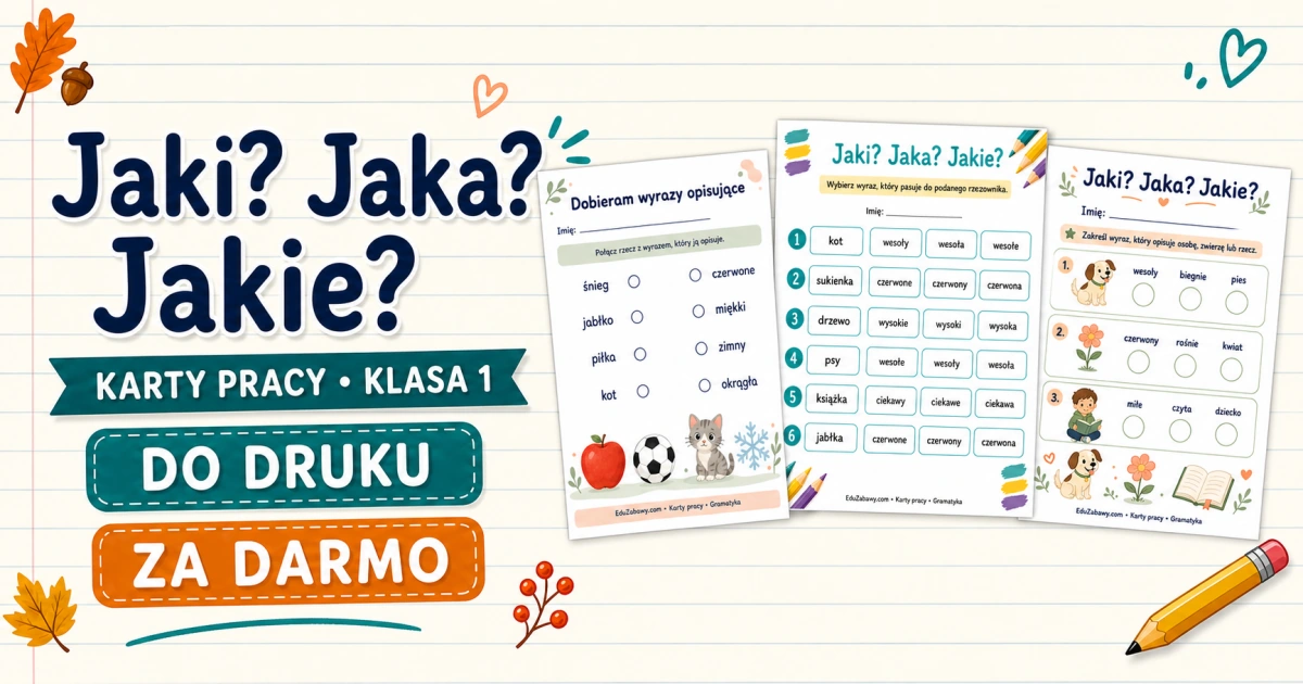 Jaki? Jaka? Jakie?