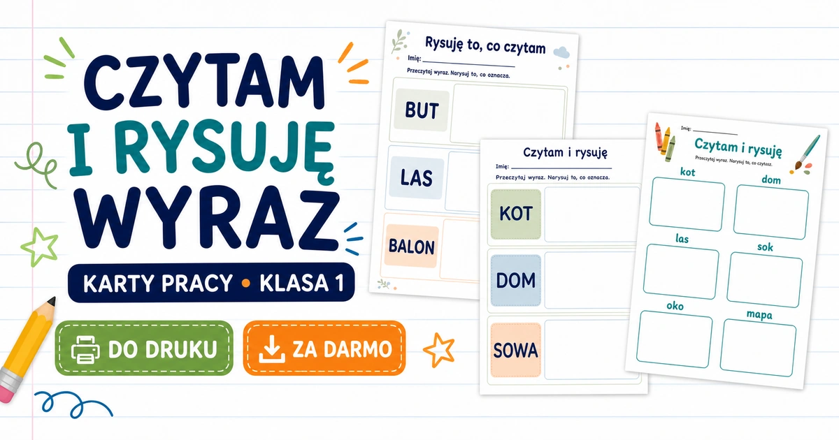 Karty pracy: Czytam i rysuję wyraz