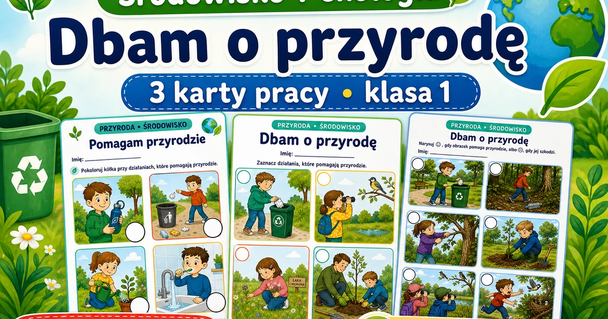 Karty pracy: Dbam o przyrodę