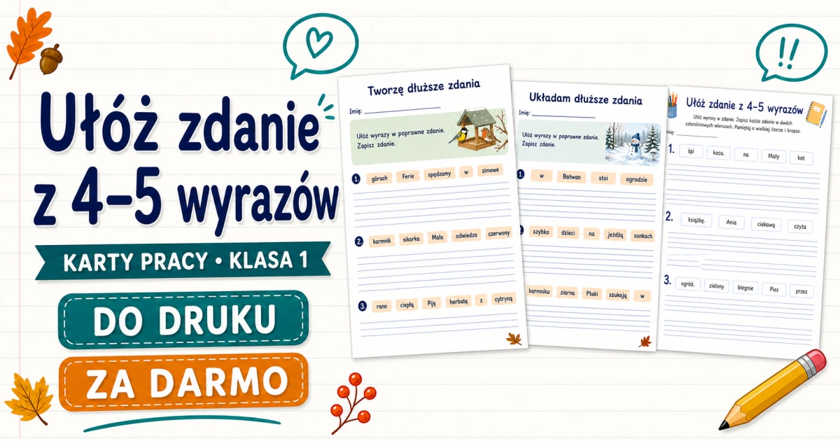 Ułóż zdanie z 4–5 wyrazów