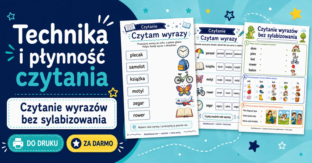 Karty pracy: Czytanie wyrazów bez sylabizowania