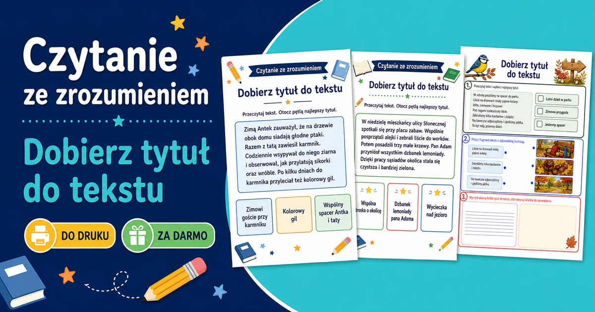 Karty pracy: Dobierz tytuł do tekstu