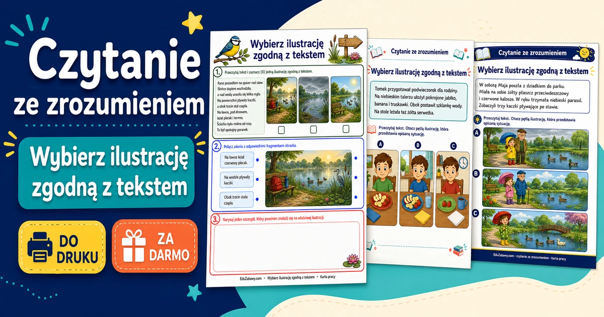Karty pracy: Wybierz ilustrację zgodną z tekstem