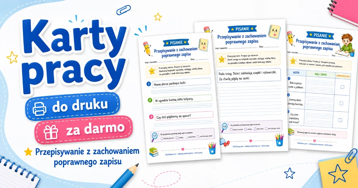Karty pracy: Przepisywanie z zachowaniem poprawnego zapisu