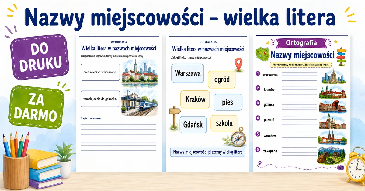 Karty pracy: Nazwy miejscowości – wielka litera