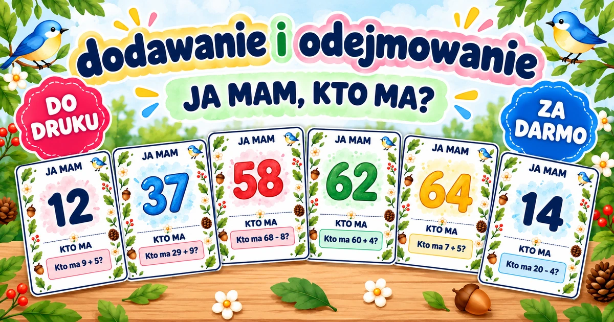 Karty pracy: Ja mam, kto ma: Dodawanie i odejmowanie