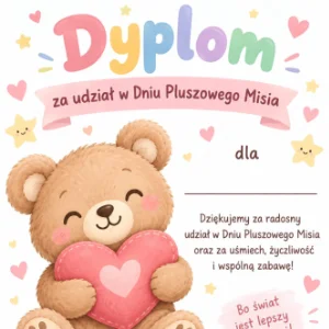 Dyplomy na Dzień Pluszowego Misia Dyplomy na Dzień Pluszowego Misia